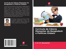 Couverture de Currículo de Ciência Elementar do Bangladesh e Políticas Globais