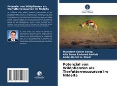 Portada del libro de Potenzial von Wildpflanzen als Tierfutterressourcen im Nildelta