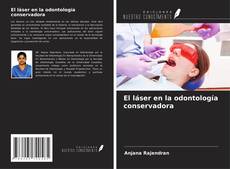 Capa do livro de El láser en la odontología conservadora 