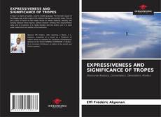 Bookcover of EXPRESSIVENESS AND SIGNIFICANCE OF TROPES