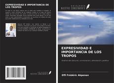 Portada del libro de EXPRESIVIDAD E IMPORTANCIA DE LOS TROPOS