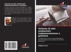 Bookcover of Sistema di dati ambientali: implementazione e gestione
