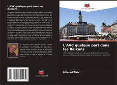 Buchcover von L'AVC quelque part dans les Balkans