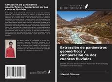 Buchcover von Extracción de parámetros geomórficos y comparación de dos cuencas fluviales