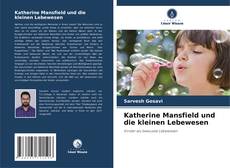 Katherine Mansfield und die kleinen Lebewesen kitap kapağı