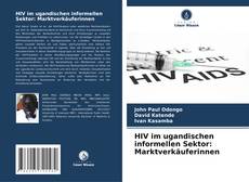 HIV im ugandischen informellen Sektor: Marktverkäuferinnen kitap kapağı