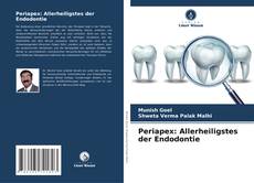 Couverture de Periapex: Allerheiligstes der Endodontie