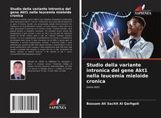 Capa do livro de Studio della variante intronica del gene Akt1 nella leucemia mieloide cronica 