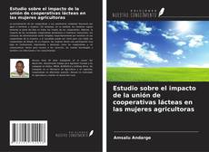 Capa do livro de Estudio sobre el impacto de la unión de cooperativas lácteas en las mujeres agricultoras 