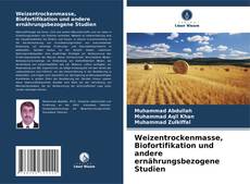 Capa do livro de Weizentrockenmasse, Biofortifikation und andere ernährungsbezogene Studien 