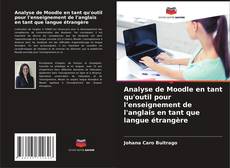 Buchcover von Analyse de Moodle en tant qu'outil pour l'enseignement de l'anglais en tant que langue étrangère