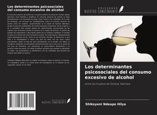 Capa do livro de Los determinantes psicosociales del consumo excesivo de alcohol 