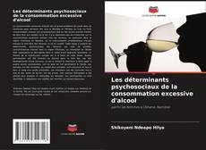 Buchcover von Les déterminants psychosociaux de la consommation excessive d'alcool