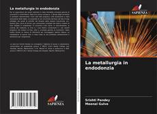 Обложка La metallurgia in endodonzia