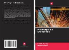 Metalurgia na Endodontia kitap kapağı