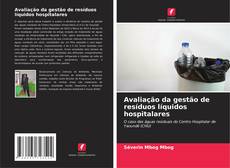 Buchcover von Avaliação da gestão de resíduos líquidos hospitalares