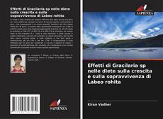 Capa do livro de Effetti di Gracilaria sp nelle diete sulla crescita e sulla sopravvivenza di Labeo rohita 
