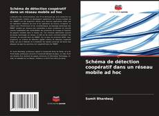 Capa do livro de Schéma de détection coopératif dans un réseau mobile ad hoc 