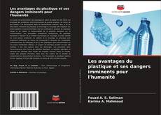 Capa do livro de Les avantages du plastique et ses dangers imminents pour l'humanité 