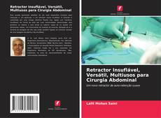 Обложка Retractor Insuflável, Versátil, Multiusos para Cirurgia Abdominal
