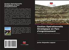 Gestion Opérationnelle Stratégique en Parc d'engraissement kitap kapağı