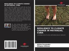 Обложка RESILIENCE TO CLIMATE CHANGE IN MATANZAS, CUBA