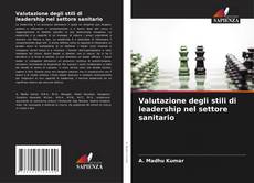 Valutazione degli stili di leadership nel settore sanitario kitap kapağı
