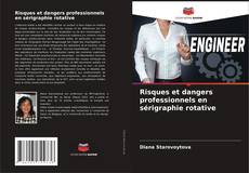 Capa do livro de Risques et dangers professionnels en sérigraphie rotative 