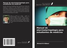 Обложка Manual de otorrinolaringología para estudiantes de medicina
