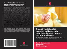 Buchcover von A contribuição das crenças culturais do nascimento de crianças para a aceitação