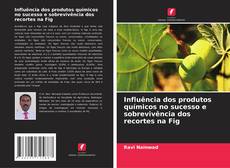 Copertina di Influência dos produtos químicos no sucesso e sobrevivência dos recortes na Fig