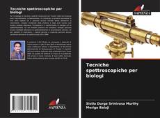 Bookcover of Tecniche spettroscopiche per biologi