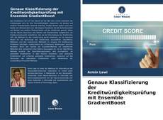 Couverture de Genaue Klassifizierung der Kreditwürdigkeitsprüfung mit Ensemble GradientBoost