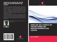 Bookcover of ANÁLISE DA CADEIA DE VALOR NIEBE NA DEPARTAMENTO DA LOUGA
