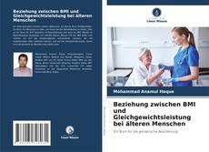 Buchcover von Beziehung zwischen BMI und Gleichgewichtsleistung bei älteren Menschen