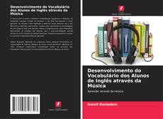 Buchcover von Desenvolvimento do Vocabulário dos Alunos de Inglês através da Música