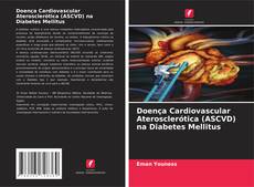 Обложка Doença Cardiovascular Aterosclerótica (ASCVD) na Diabetes Mellitus