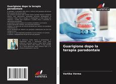 Capa do livro de Guarigione dopo la terapia parodontale 