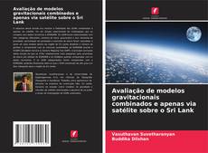 Buchcover von Avaliação de modelos gravitacionais combinados e apenas via satélite sobre o Sri Lank