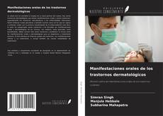 Capa do livro de Manifestaciones orales de los trastornos dermatológicos 
