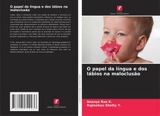 Buchcover von O papel da língua e dos lábios na maloclusão
