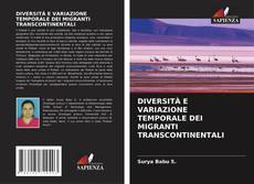 Capa do livro de DIVERSITÀ E VARIAZIONE TEMPORALE DEI MIGRANTI TRANSCONTINENTALI 