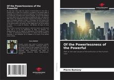 Capa do livro de Of the Powerlessness of the Powerful 