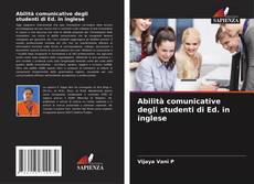 Couverture de Abilità comunicative degli studenti di Ed. in inglese