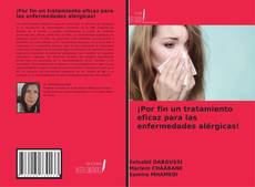 Portada del libro de ¡Por fin un tratamiento eficaz para las enfermedades alérgicas!