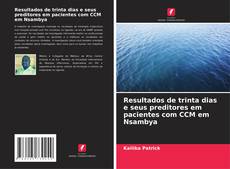 Buchcover von Resultados de trinta dias e seus preditores em pacientes com CCM em Nsambya