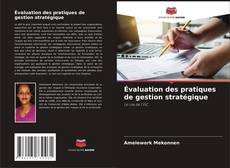Évaluation des pratiques de gestion stratégique kitap kapağı