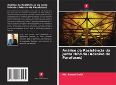Buchcover von Análise da Resistência da Junta Híbrida (Adesivo de Parafusos)