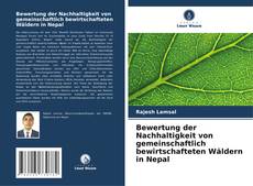 Bookcover of Bewertung der Nachhaltigkeit von gemeinschaftlich bewirtschafteten Wäldern in Nepal