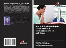 Couverture de Metodi di screening in silico ADME e farmacodinamico nell'ictus